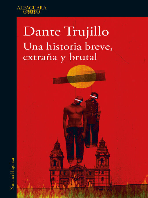 Title details for Una historia breve, extraña y brutal by Dante Trujillo - Available